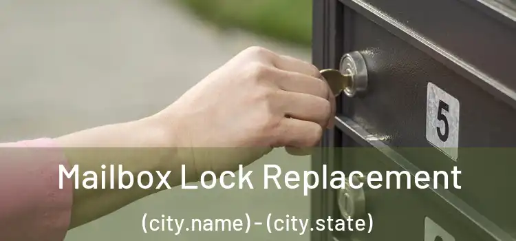 Mailbox Lock Replacement (city.name) - (city.state)
